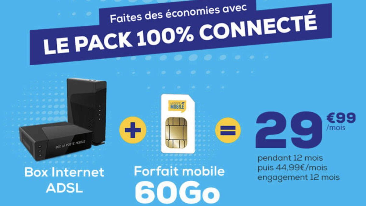 Le pack 100% connecté La Poste Mobile combine une offre triple-play avec des forfaits 4G sans engagement
