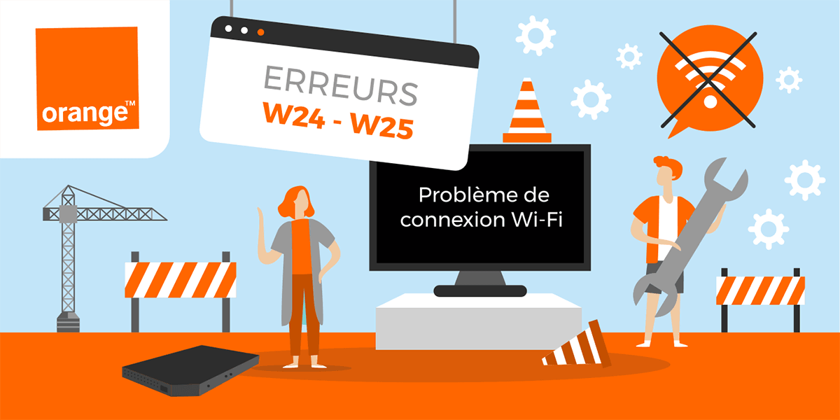 Signification du code erreur W24 et du code erreur W25 sur les box internet d'Orange