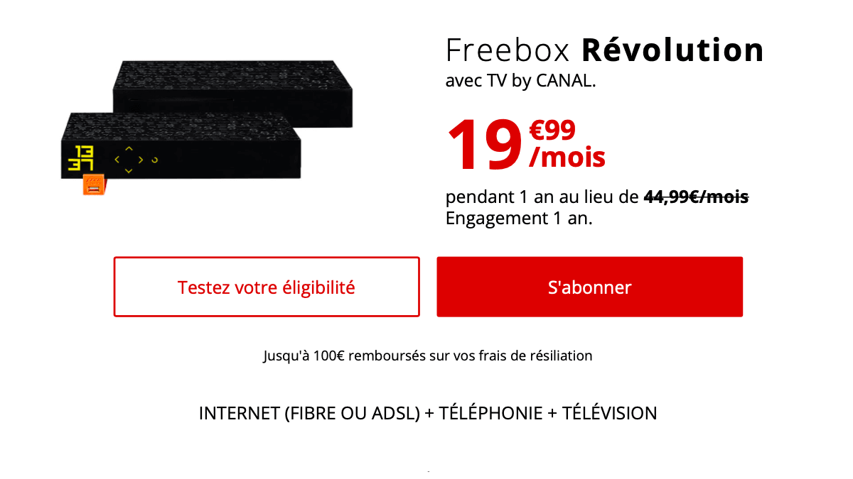 La Freebox Révolution, c'est un forfait box internet à 19,99€.