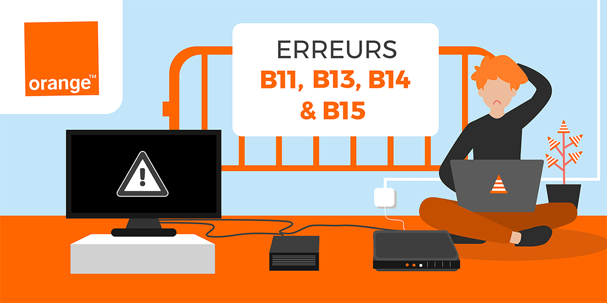 Code erreur Orange B11, B13, B14 et B15.