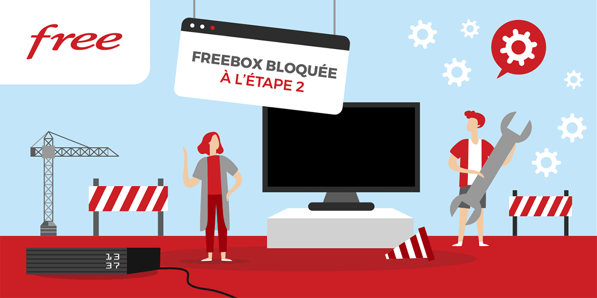 Freebox bloquée à l’étape 2 que faire en cas d