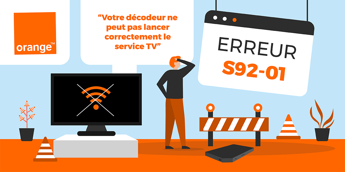 Résoudre le code erreur S92-01 d'Orange.