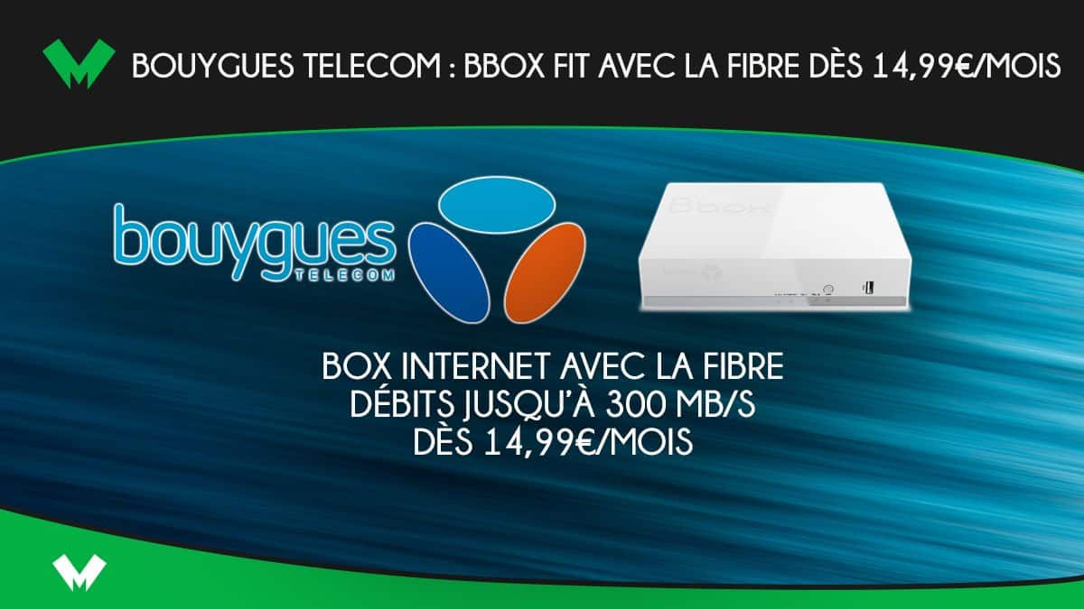 Quel est le prix de la fibre bouygues