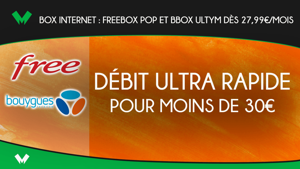 Box internet - Freebox Pop et Bbox Ultym dès 27,99€ par mois