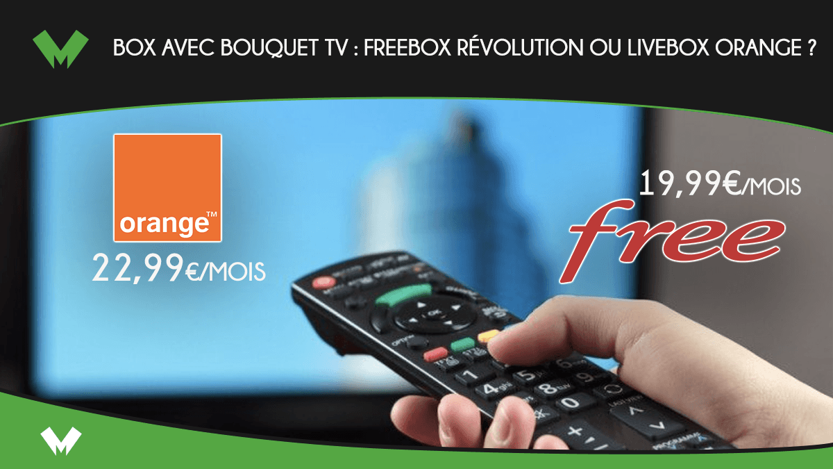 Orange vs Free box avec bouquet tv