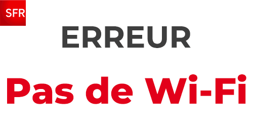 Erreur Wi Fi Sfr Que Faire En Cas De Probleme De Connexion