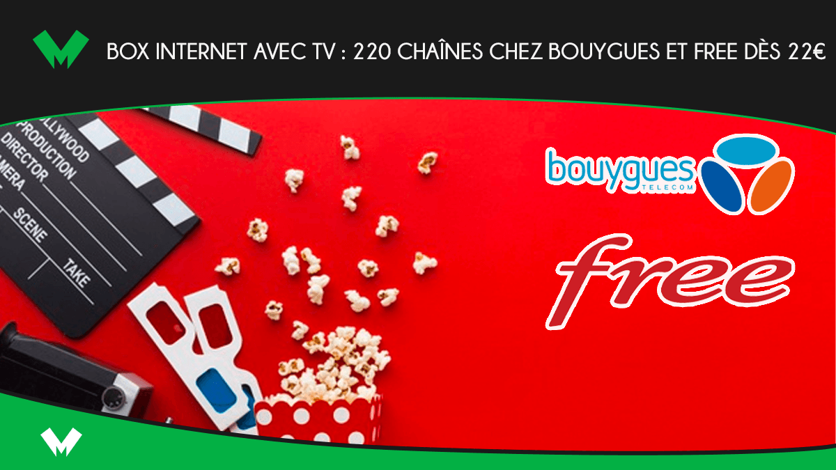Box internet avec TV : 220 chaînes chez Bouygues et Free dès 22€