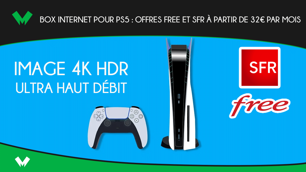 Box internet pour PS 5 offres Free et SFR a partir de 32 euros par mois