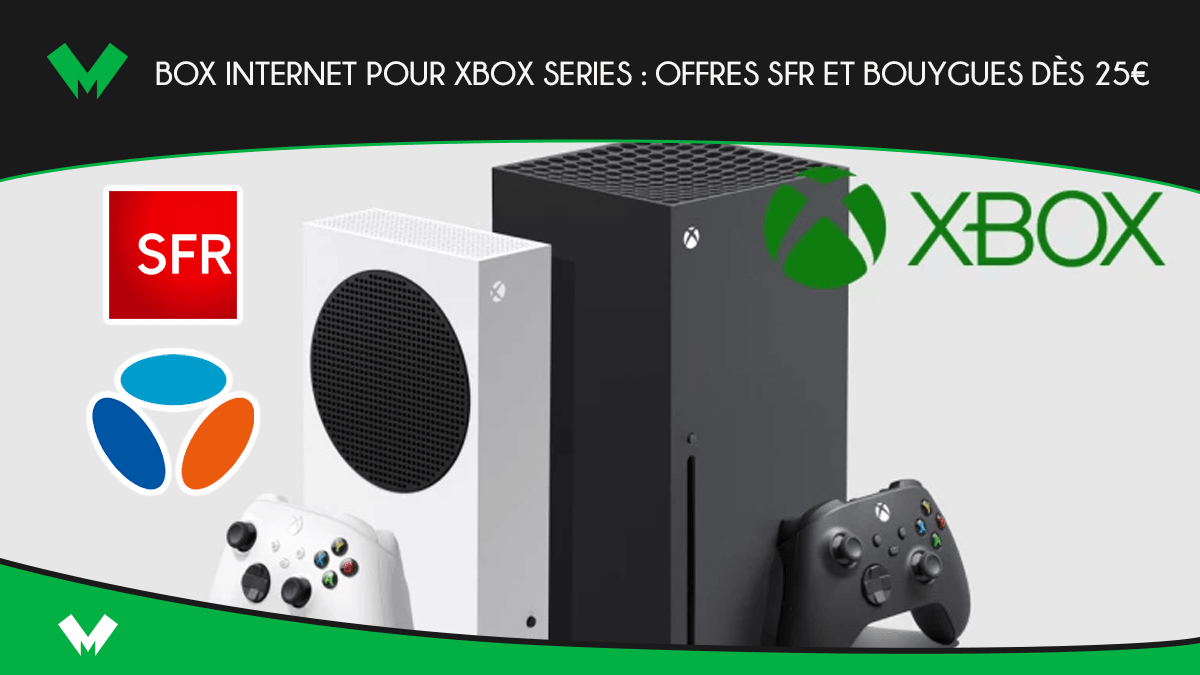 Box internet pour Xbox Series : offres SFR et Bouygues dès 25€