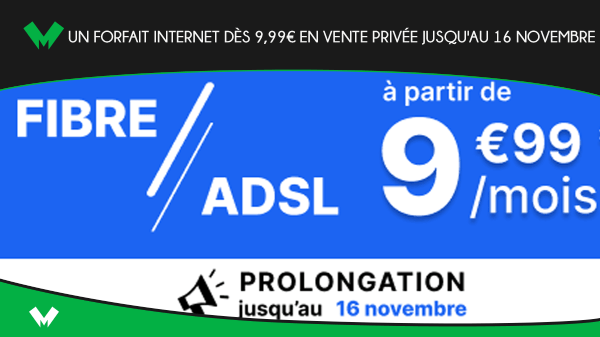 Un forfait internet dès 9,99€ en vente privée jusqu'au 16 novembre