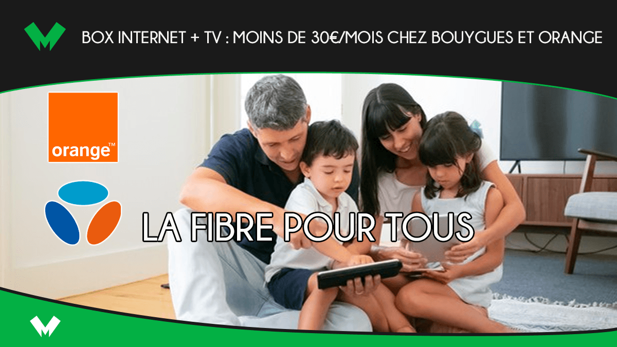 Box internet + TV : moins de 30€/mois chez Bouygues et Orange