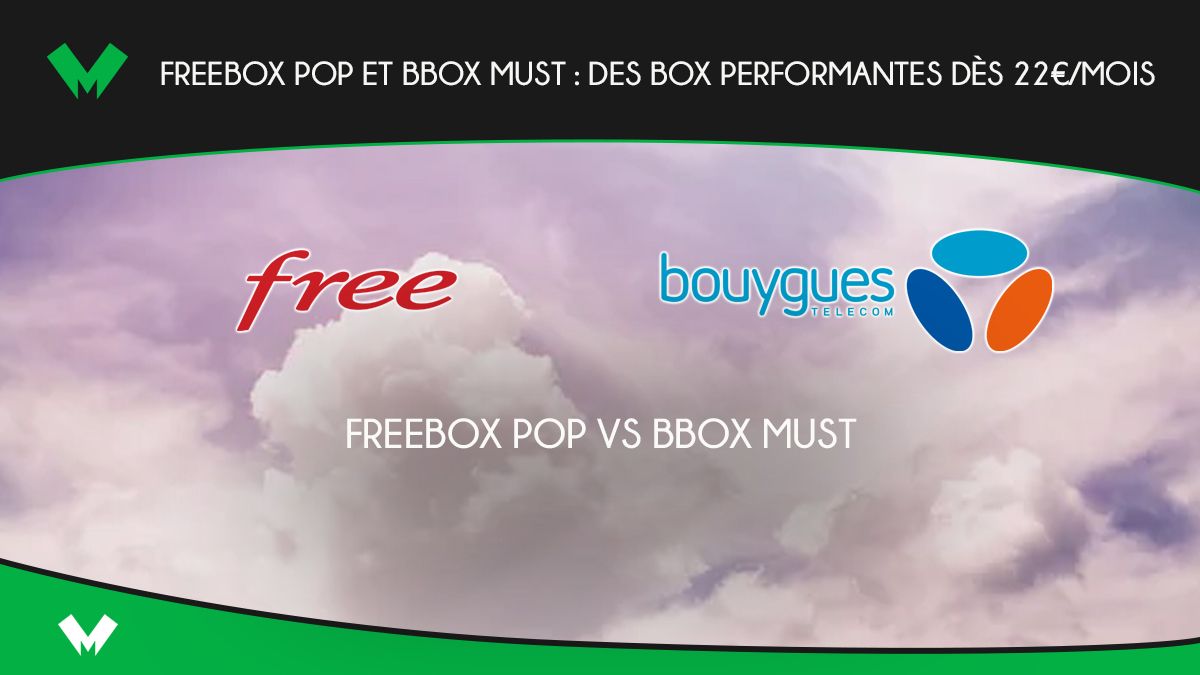 Freebox Pop ou Bbox Must