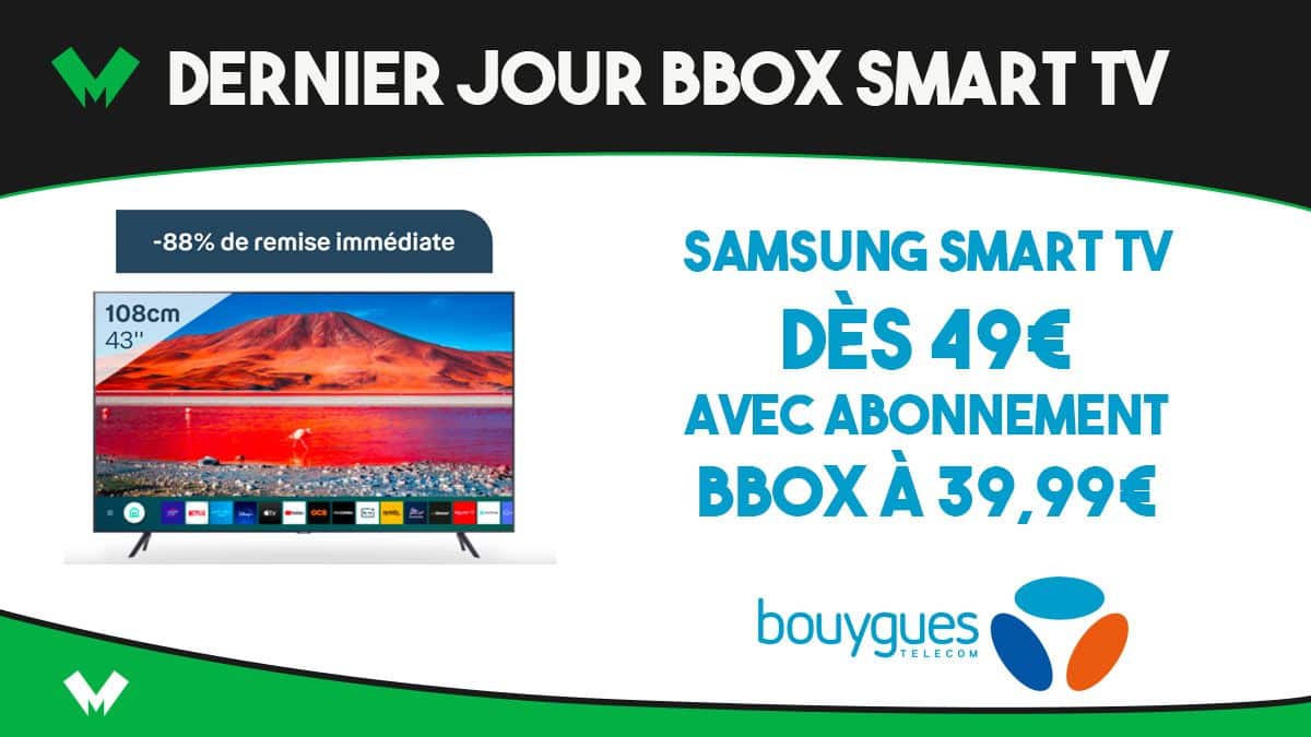 Dernier jour Bbox Smart TV