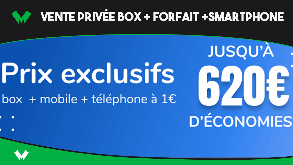 Vente privée : box internet à 15,99€/mois + forfait mobile + smartphone