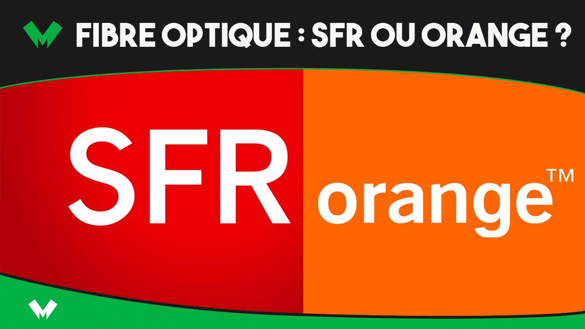 SFR VS Orange fibre
