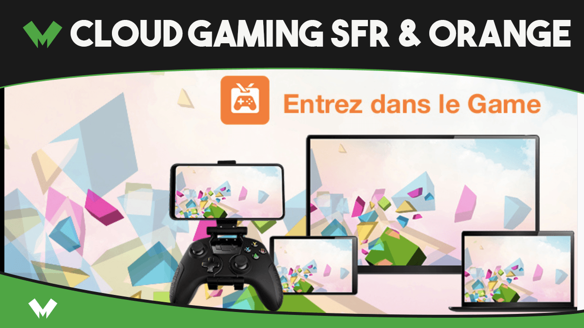 Cloud gaming SFR et Orange