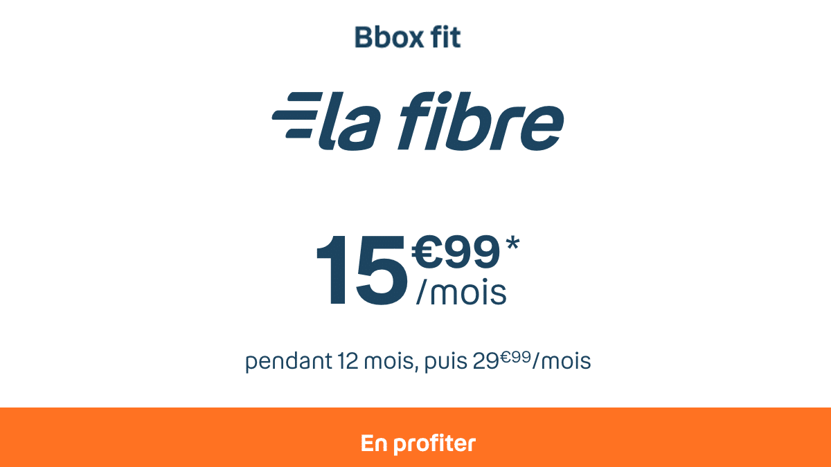 La Bbox Fit une offre de box fibre optique de qualité