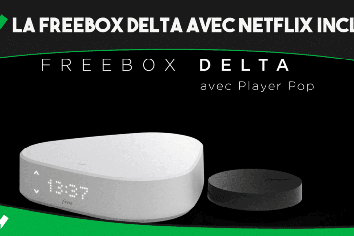 Freebox Delta : le meilleur compromis pour bénéficier d'une box fibre premium