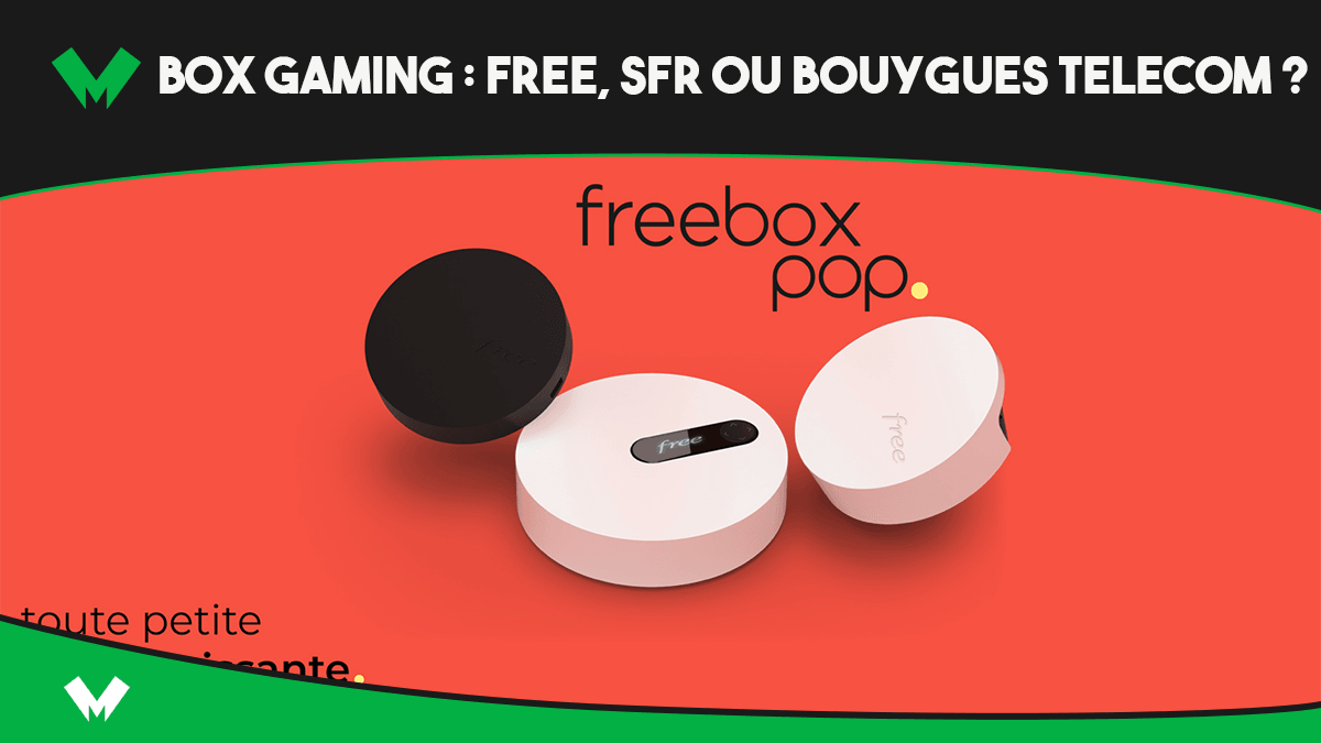 box gaming free sfr bouygues telecom