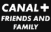 CANAL+ Friends and Family
