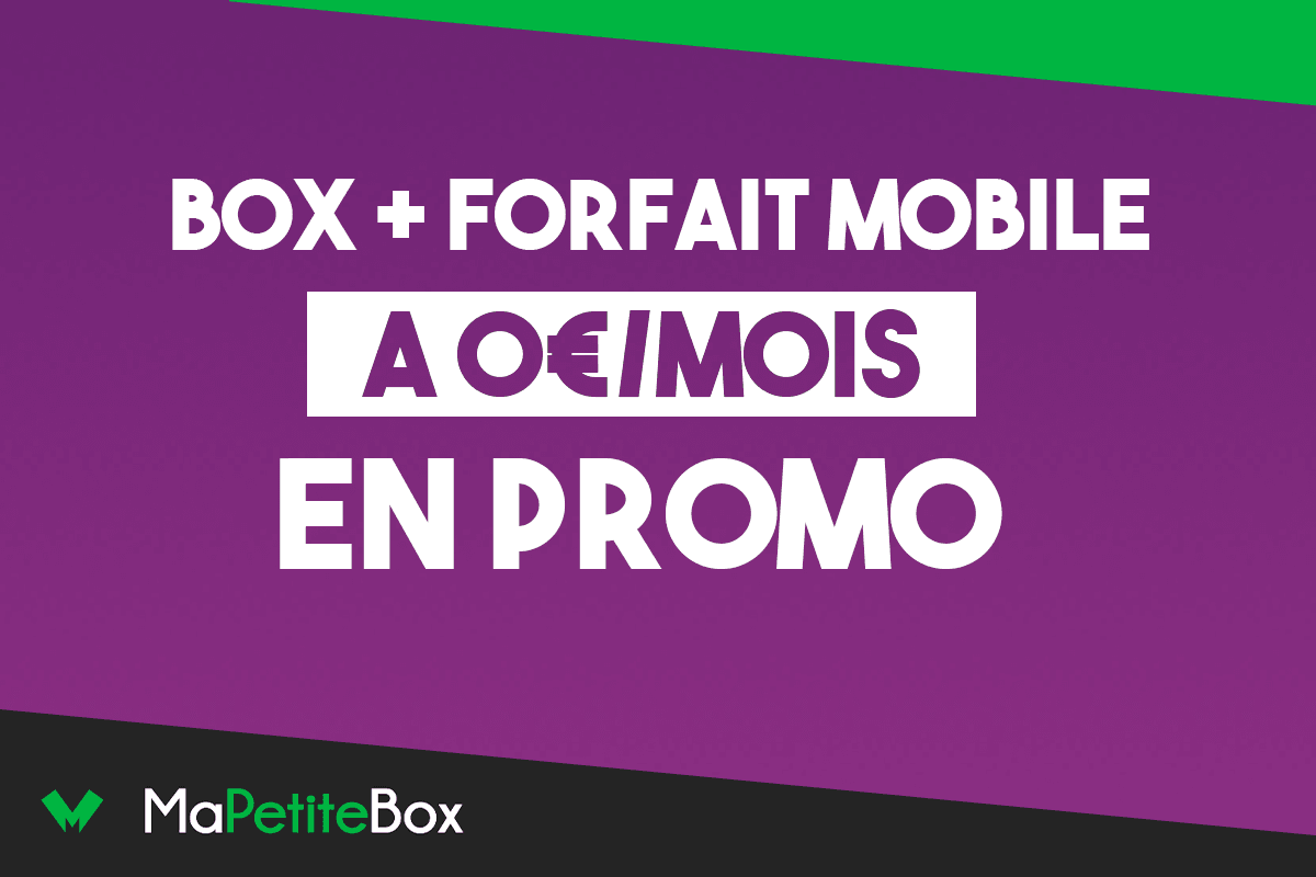 box + forfait mobile 0 euros free sfr bouygues telecom