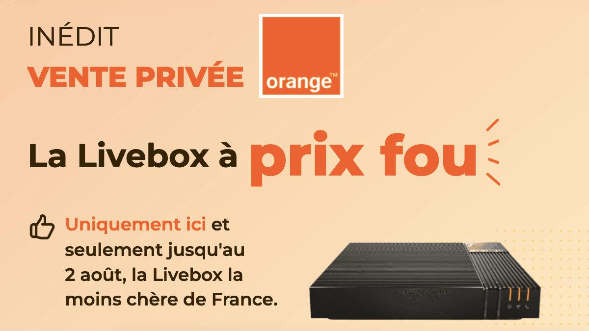 La vente privée Orange permet d'avoir une box internet à 19,99€
