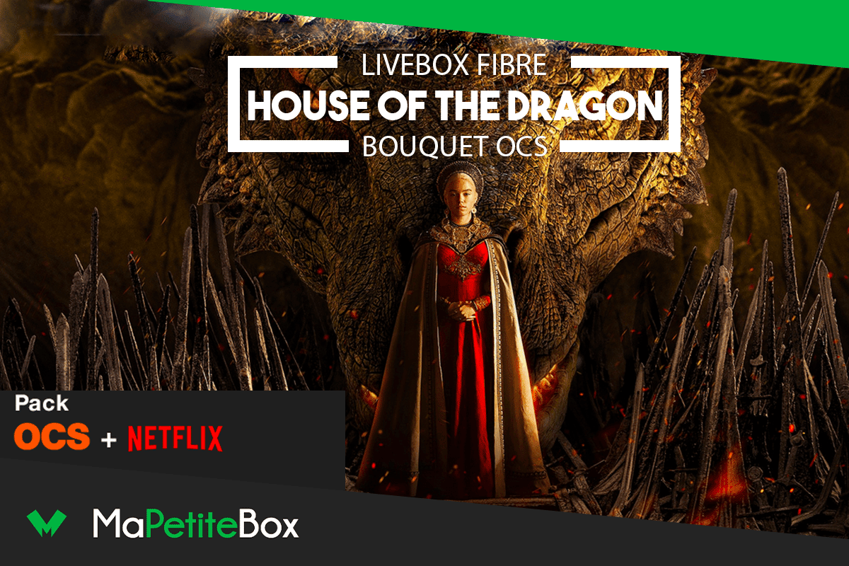 House of the Dragon est disponible sur OCS via une Livebox d'Orange