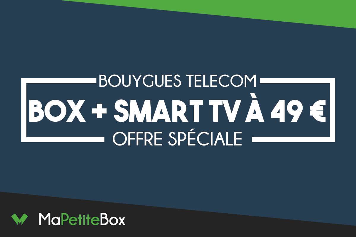 Box + smart TV Bouygues Telecom promo