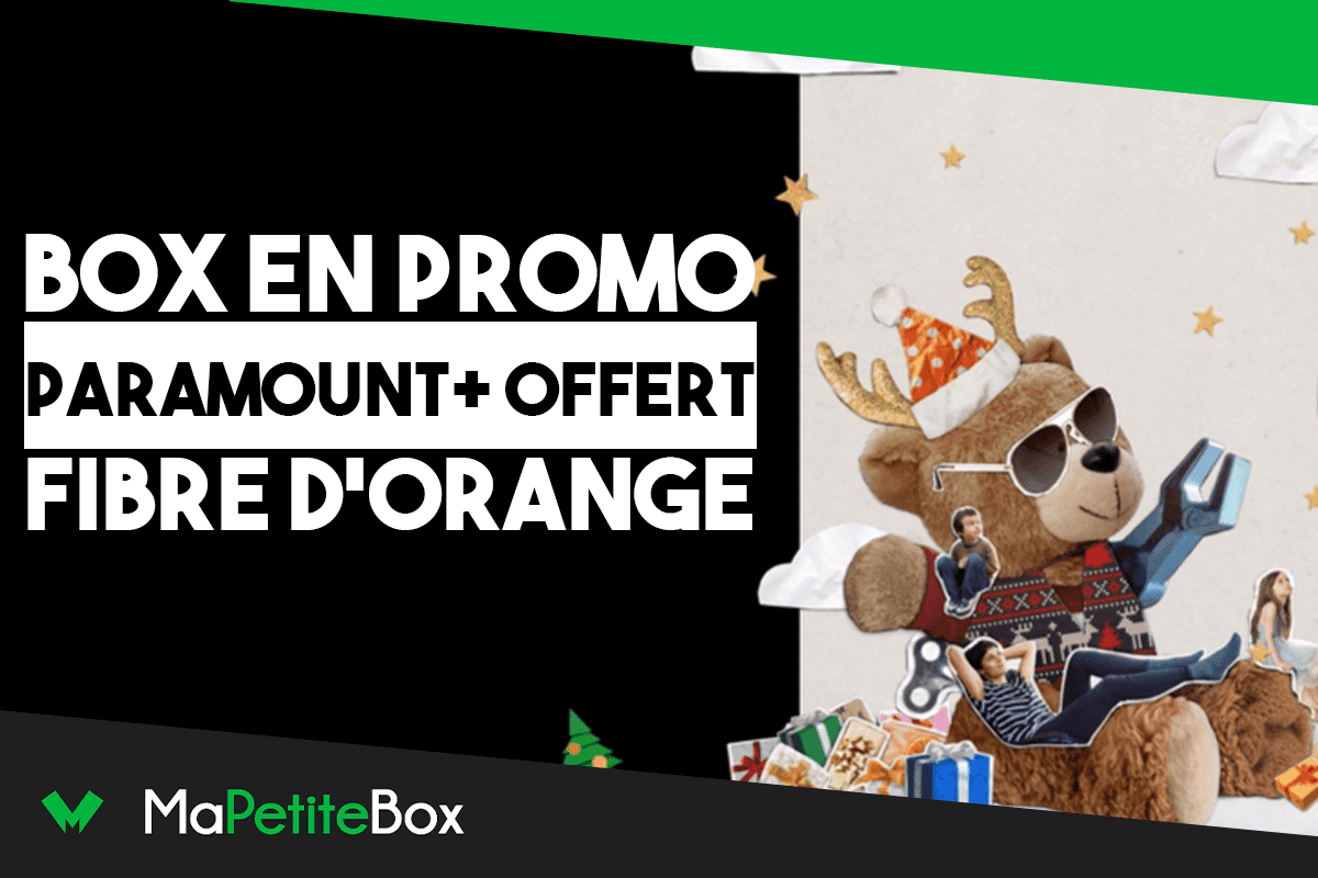 Box avec Paramount+ gratuit chez Orange