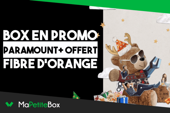 Box avec Paramount+ gratuit chez Orange