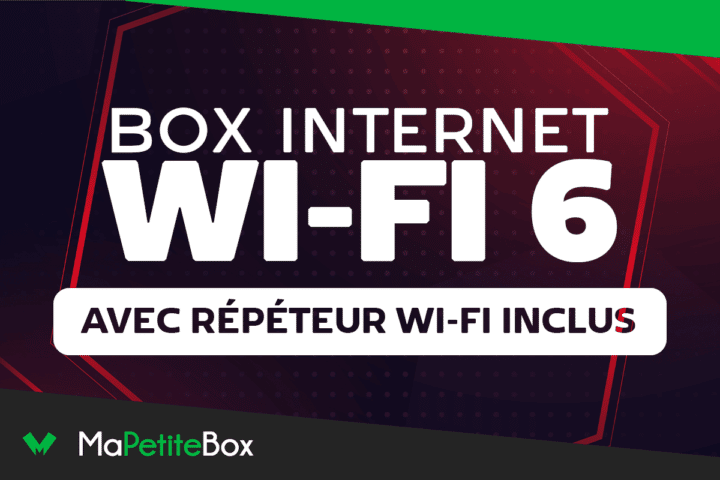 Des box internet Wi-Fi 6 avec répéteur offert