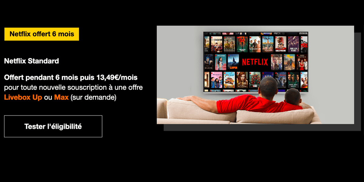Promo Netflix avec Livebox Up et Max