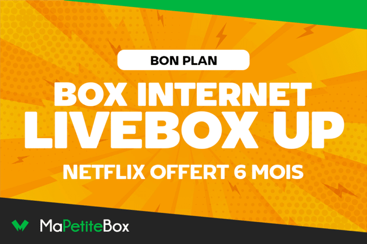 Livebox Up avec Netflix offert