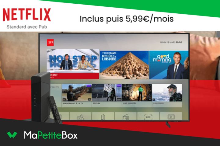 Box avec Netflix offres SFR