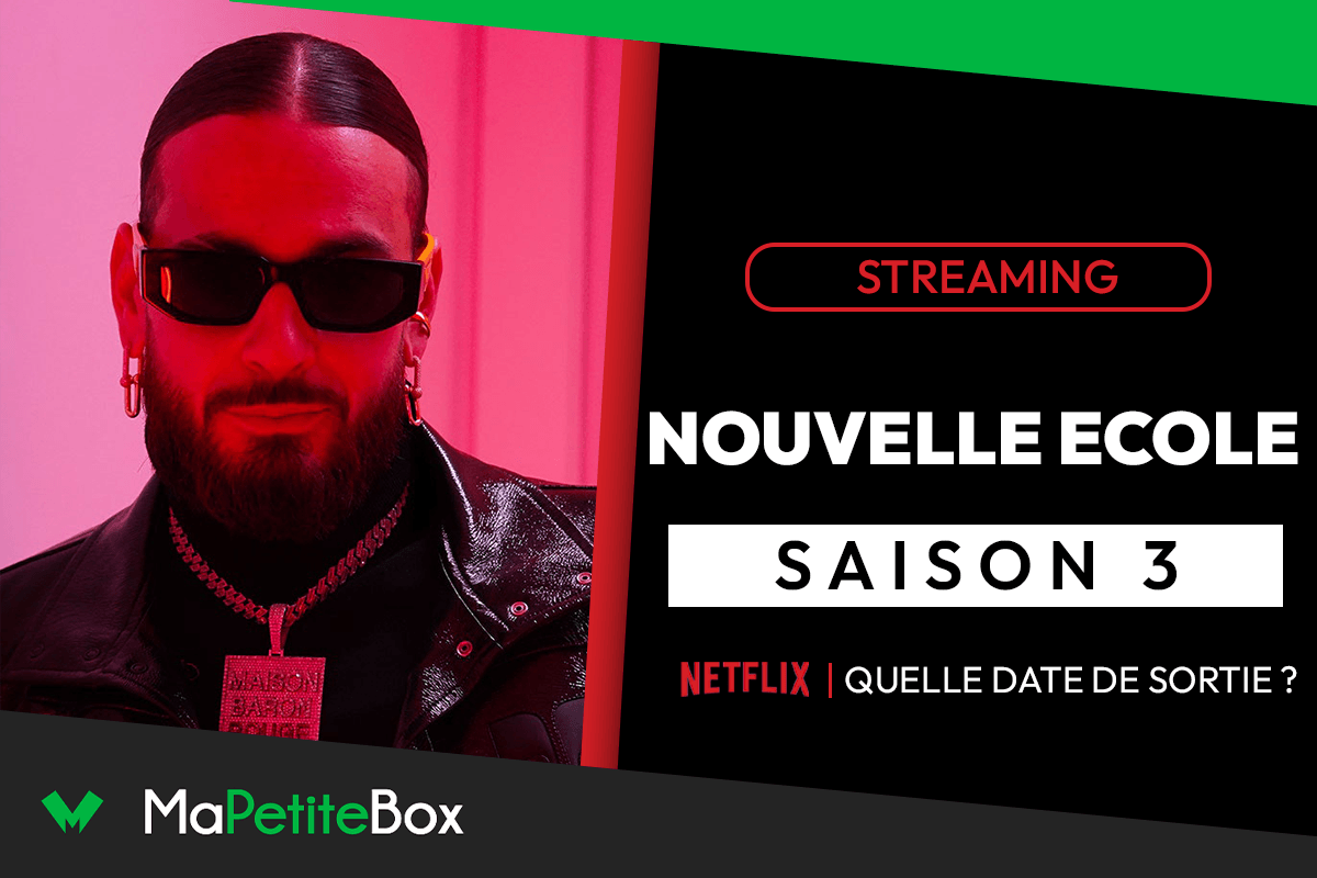 Sortie Dernier Episode Nouvelle Ecole Nouvelle École saison 3 : une date de sortie déjà révélée ?