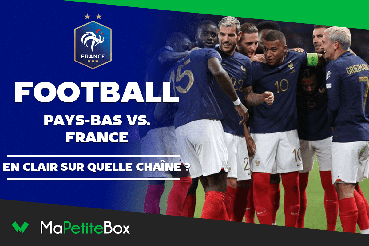 Qualifications Euro 2024 : le match Pays-Bas - France sur TF1