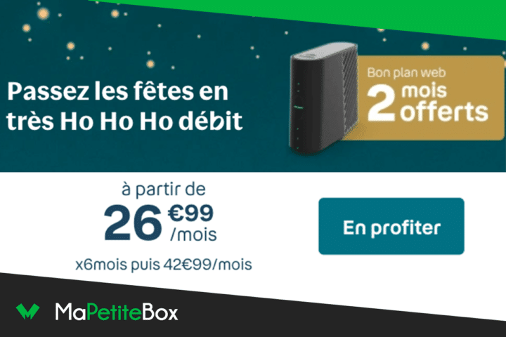 Box fibre optique offertes 2 mois Noël