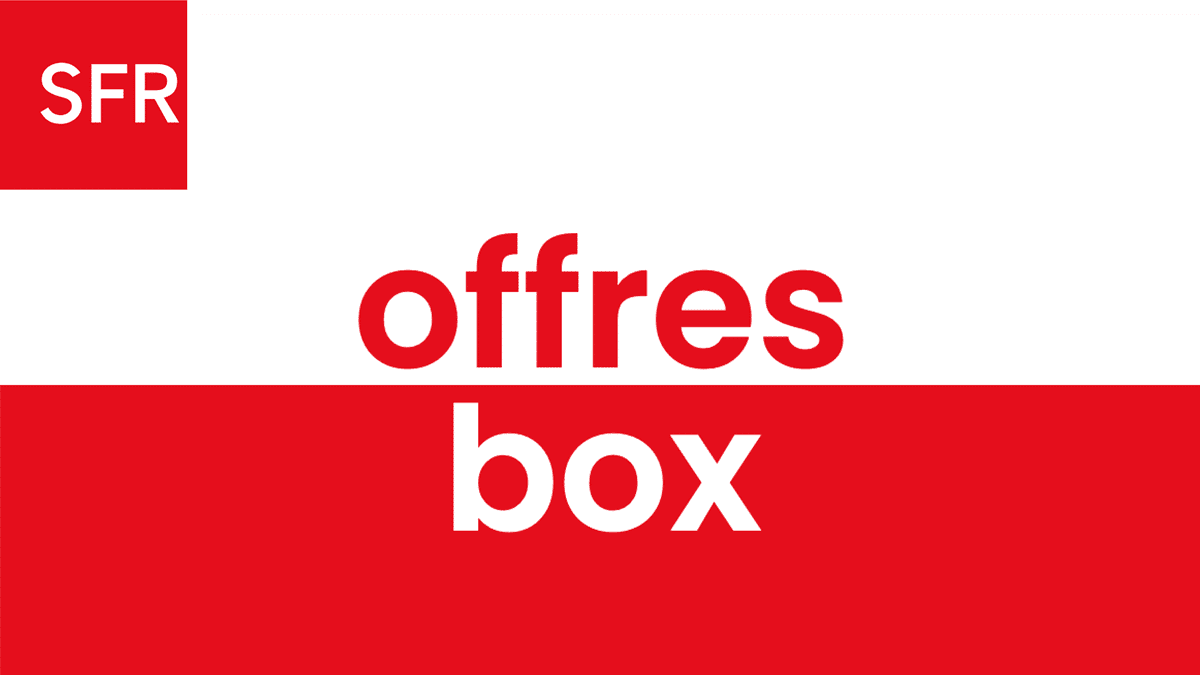 Box internet SFR nouveaux tarifs