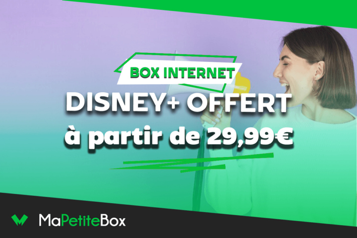 Disney+ gratuit avec ces box fibre