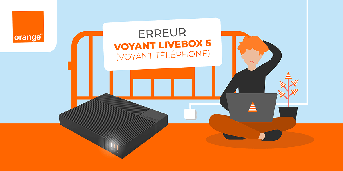 Erreur Livebox 5 voyant tel