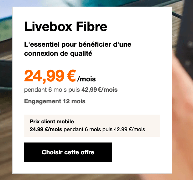 Livebox fibre d'Orange à prix réduit pendant quelques mois
