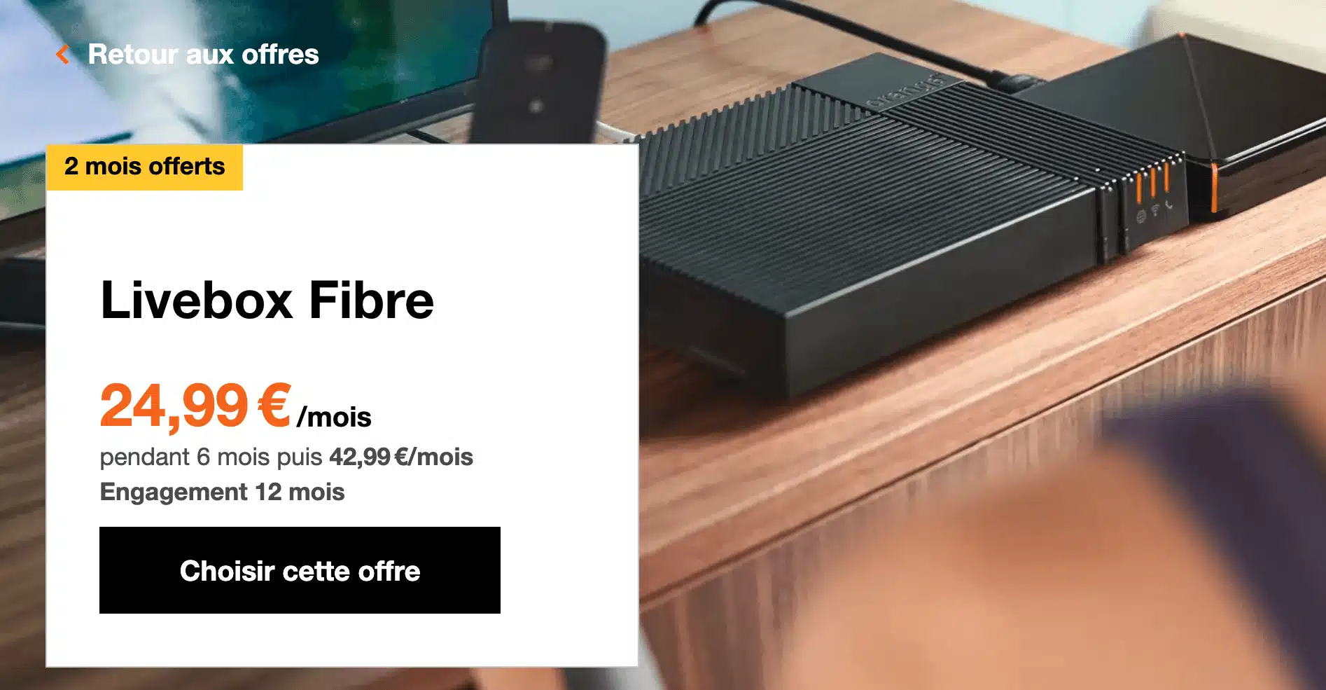 2 mois offerts sur la Livebox Fibre Livebox Fibre en promo