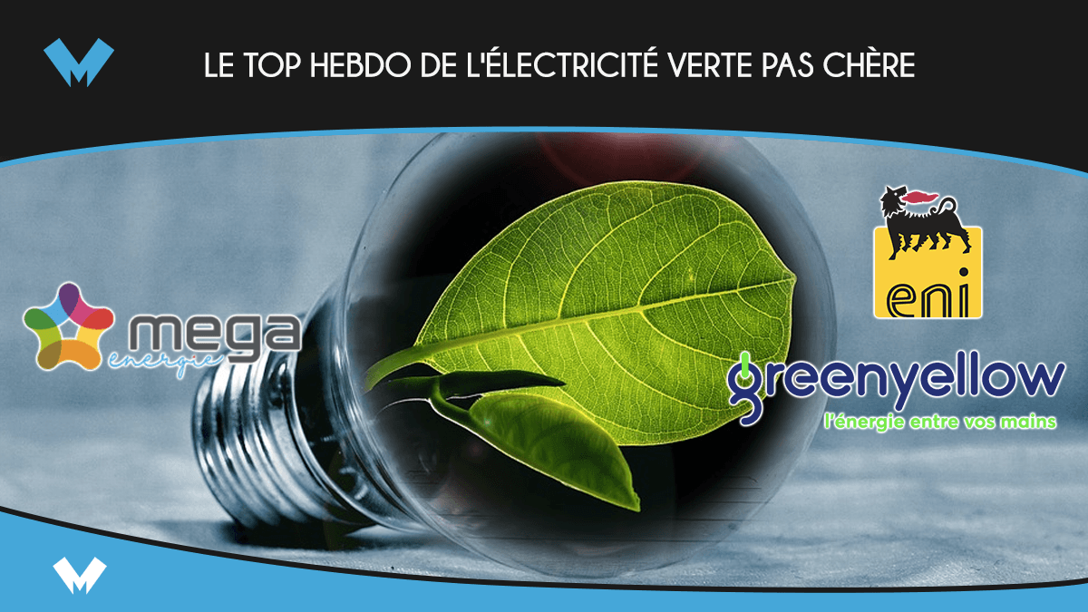 Photo of Mega Energie, Eni, Greenyellow: une électricité verte bon marché