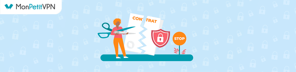 Procédure pour la résiliation de son abonnement VPN