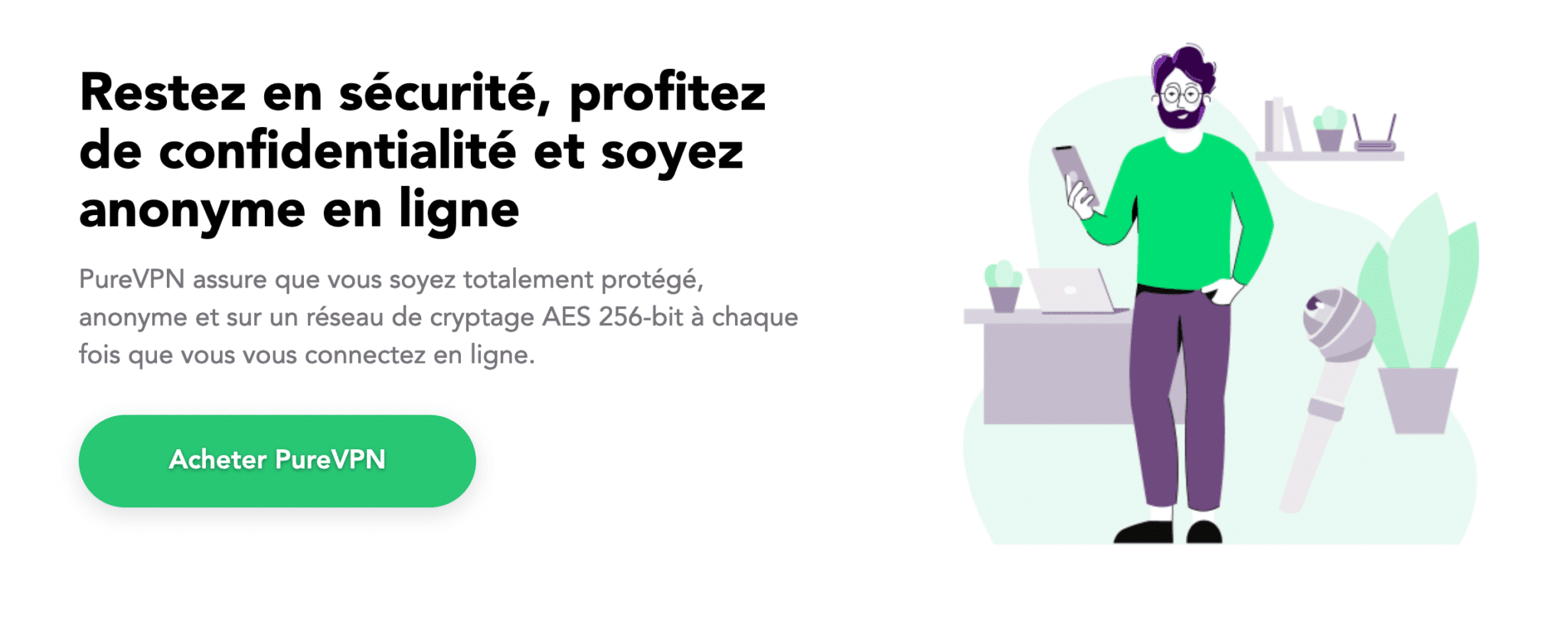 Sécurité et Anonymat PureVPN