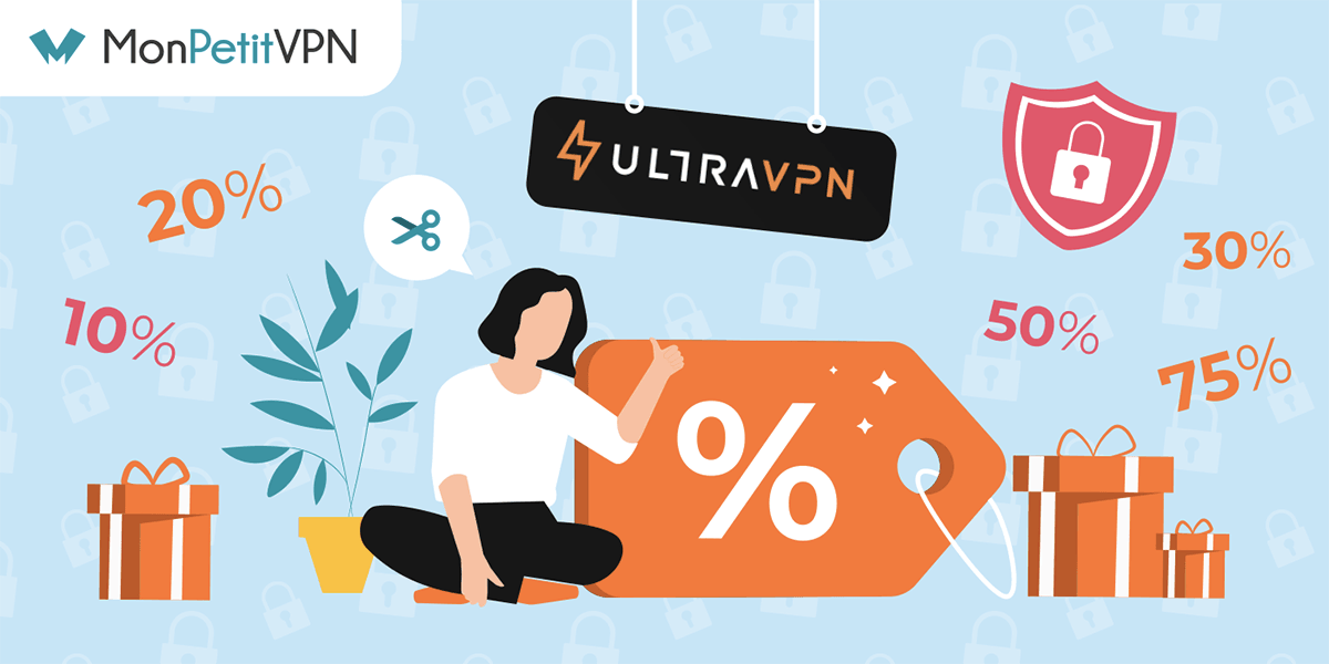 Réduire le prix de son abonnement UltraVPN