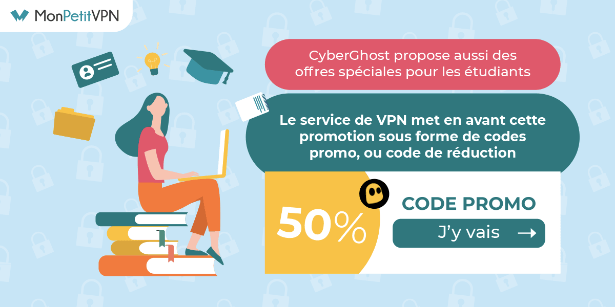 Promotion CyberGhost pour les étudiants Les meilleurs bons plans pour les étudiants chez CyberGhost