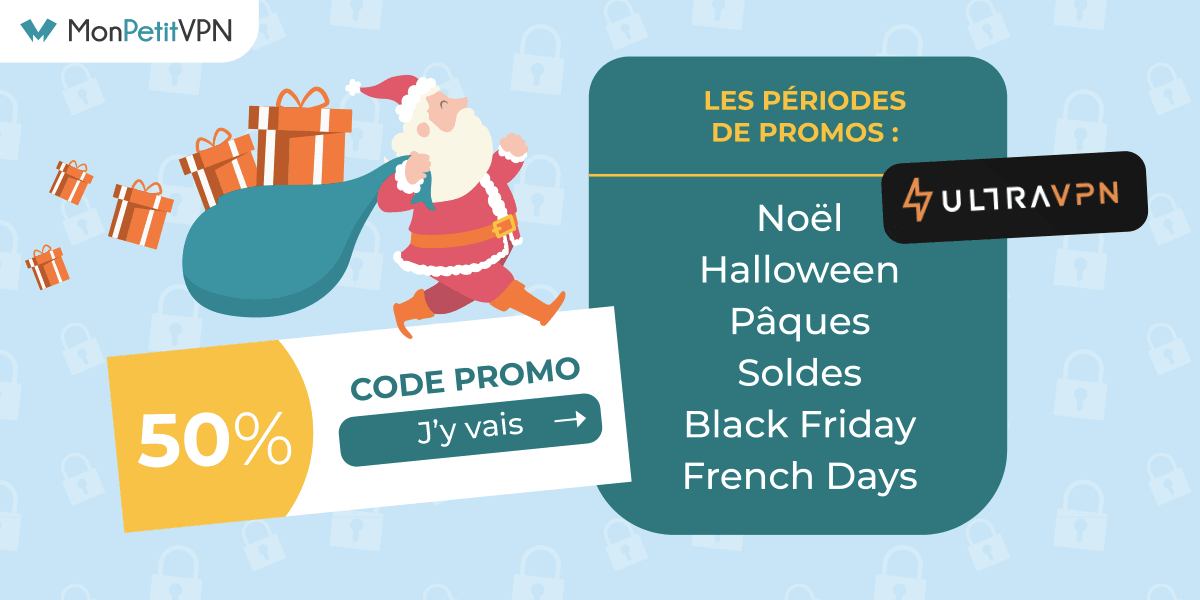 Période promotions UltraVPN Quand trouver les meilleurs bons plans UltraVPN