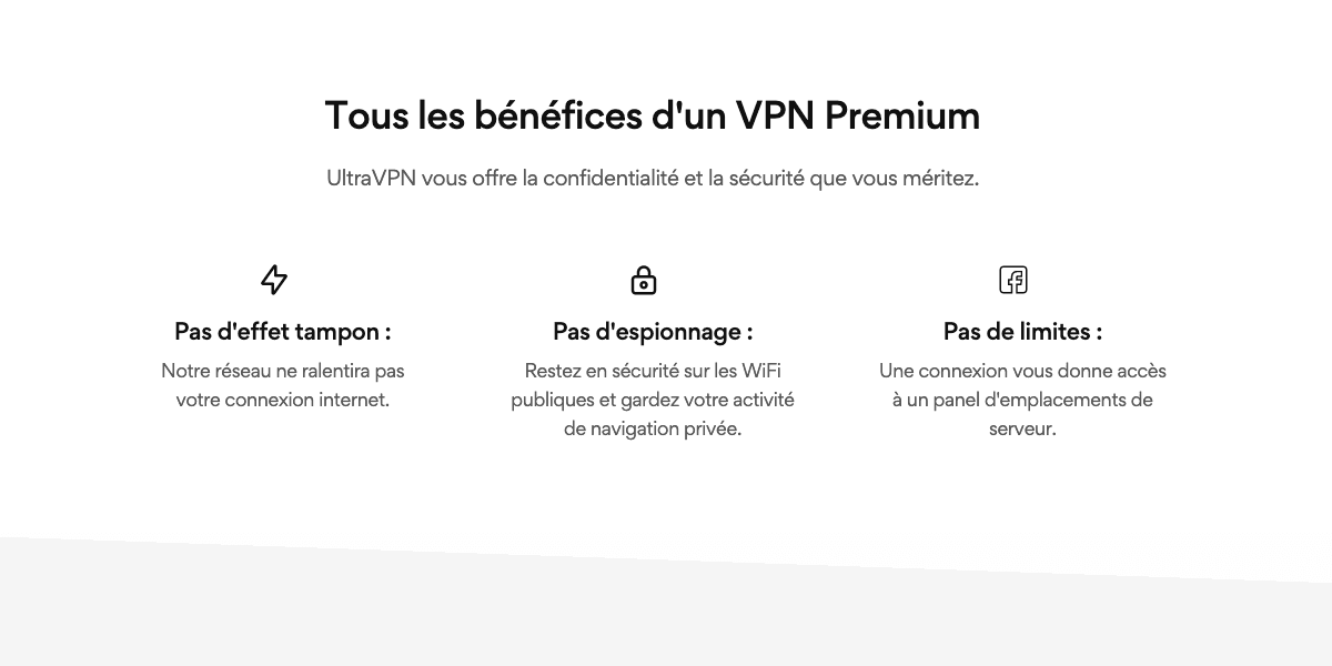 Les avantages du forfait VPN UltraVPN Les avantages du forfait VPN UltraVPN