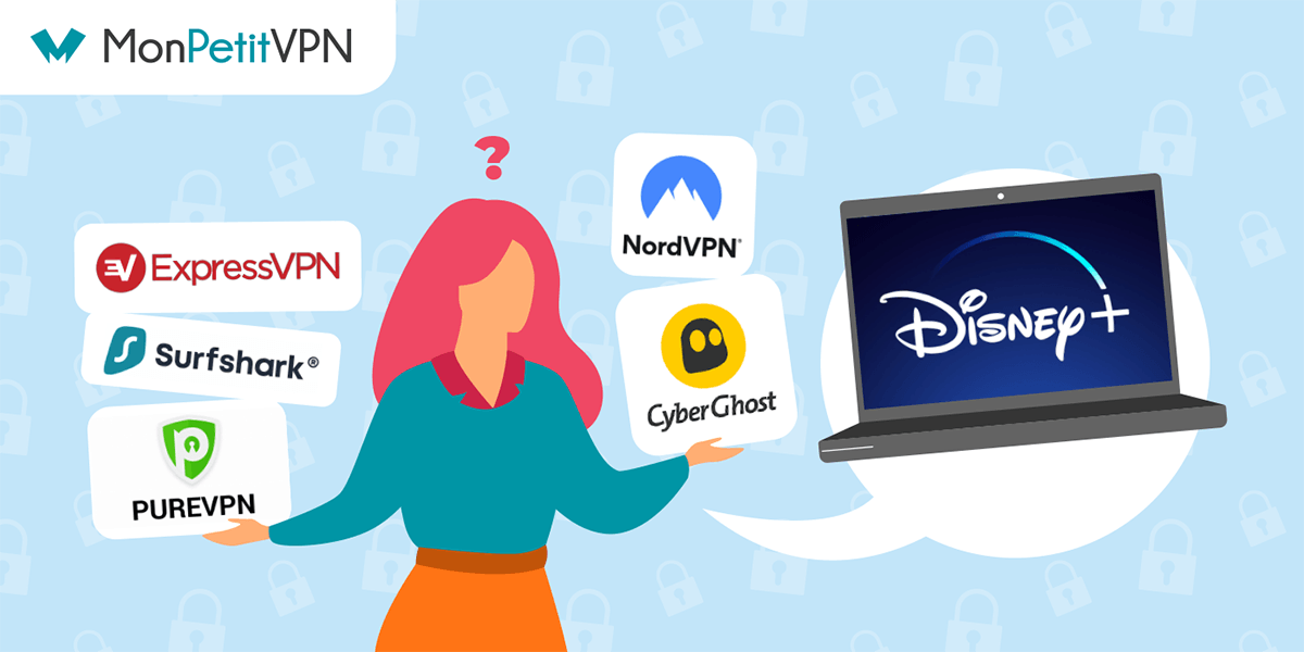 Tous les VPN optimaux pour Disney+
